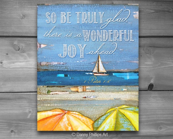 ART PRINTABLE, 1 Peter 1:6, Inspirational, Christian print, Scripture, Bible verse, Joy, Sailboat, Beach art, DIY, download, 8x10 and 11x14