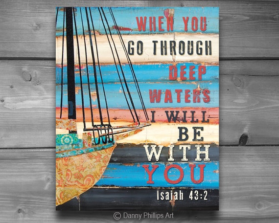 ART PRINTABLE, Isaiah 43:2, digital download, DIY, Christian print, Scripture print, Boat, wall decor, mixed media, positivity, 8x10