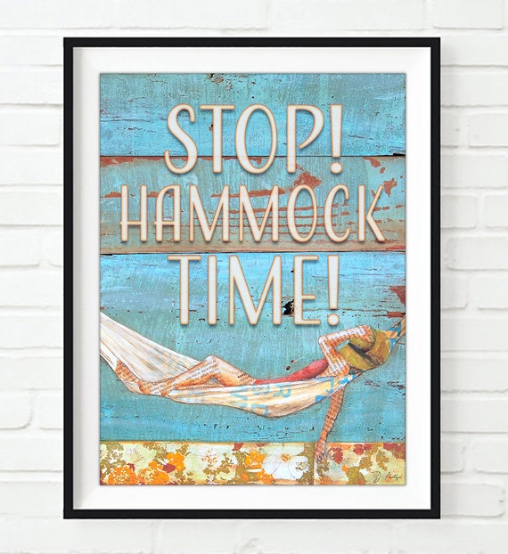 Stop! Hammock Time! ART PRINT or CANVAS nautical beach ocean sea home & wall decor poster sign, All sizes