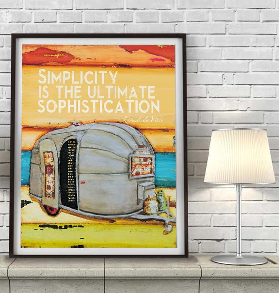 Airstream trailer camper ART PRINT or CANVAS Simplicity Leonardo da Vinci quote vintage rv camping home decor wall poster sign, All sizes