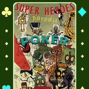 Puede incluir: Una baraja de cartas con un borde verde y una ilustración de dibujos animados. El texto "PLAYING CARDS" está en la parte superior, y "SUPER HEROES parody POKER" está en el centro. La ilustración presenta varios personajes de dibujos animados.