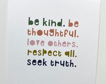 be kind, be thoughtful 8 x 8 print