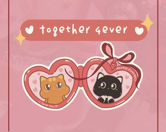 Together 4Ever | Matching Cat Sticker | Waterproof Vinyl Sticker for Cat Lovers | Gift for Girlfriend | Gift for Boyfriend | Valentine Gift