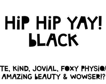 MTF Hip Hip Yay Font Black Open Type + True Type - Miss Tiina Fonts - great for cutting machines, card making, scrapbooking and more