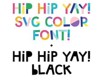 BUNDLE: MTF Hip Hip Yay SVG Color + Black Font Open Type - Miss Tiina Fonts - great for cutting machines, card making, scrapbooking and more