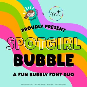 MTF Spotgirl Bubble - Font Collaboration - Open Type .OTF + True Type .TTF