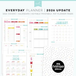 May include: A collection of printable planner pages for 2026, featuring calendars, daily schedules, and cover designs. The pages have a white background with colorful accents and text. The planner includes the text "EVERYDAY PLANNER | 2026 UPDATE".