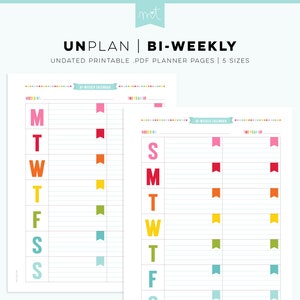 May include: Two printable bi-weekly calendar pages with a colorful design. The pages are undated and include both standard and European week starts. The text "UNPLAN | BI-WEEKLY" is at the top of the page.