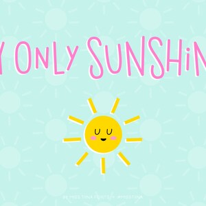 MTF My Only Sunshine - Miss Tiina Fonts - Open Type .OTF + True Type .TTF - uso comercial limitado ok