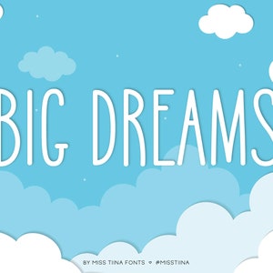 MTF Big Dreams - Miss Tiina Fonts - Open Type .OTF + True Type .TTF - uso comercial limitado ok
