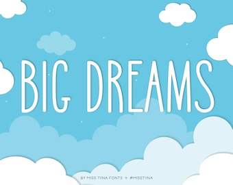 MTF Big Dreams - Miss Tiina Fonts - Open Type .OTF + True Type .TTF - limited commercial use ok