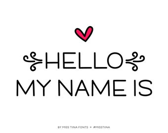 MTF Hello My Name Is - Miss Tiina Fonts - Open Type .OTF + True Type .TTF - limited commercial use ok