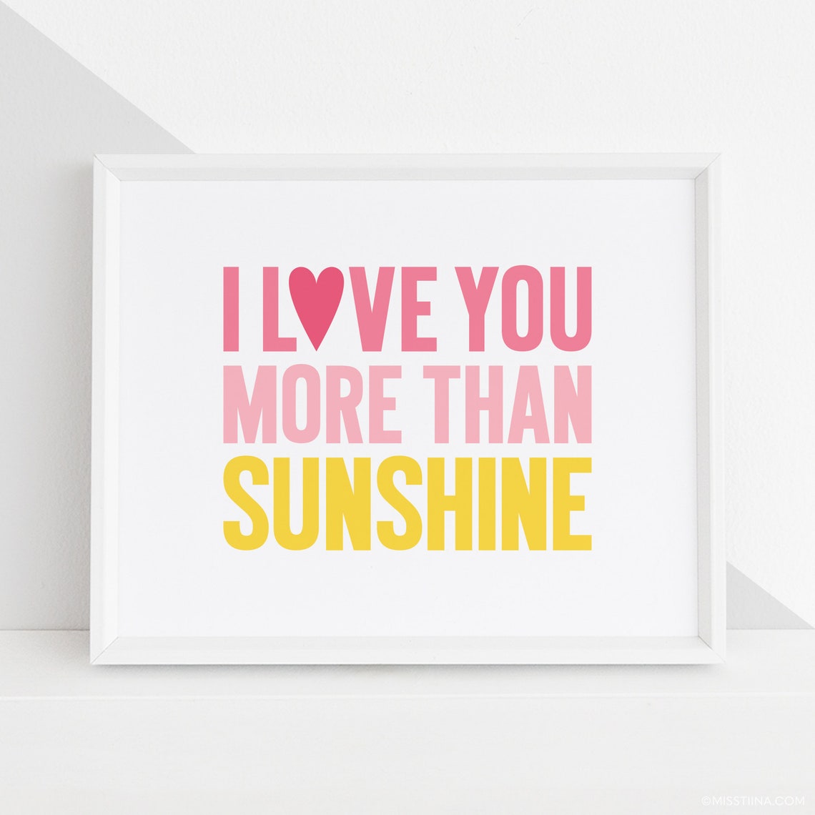 I Love You More Than Sunshine DIY Printable Digital Wall Art Etsy