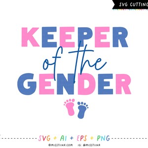 Keeper of the Gender SVG Digital Cut Files + Vectors und Clipart Printables - Gender Reveal Ankündigung T-Shirt Idee