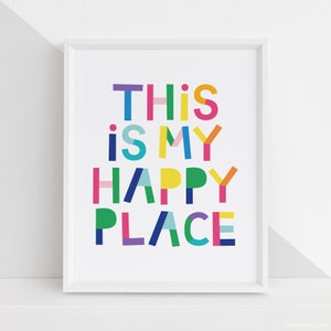 This is My Happy Place DIY Digital Wall Art Prints Printables - baby kids nursery bedroom playroom decor PDF JPG 4x6 5x7 8x10 8.5x11 11x14