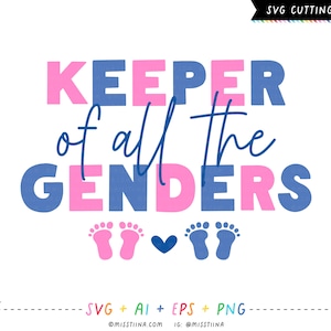 Keeper of the Genders SVG Digital Cut Files + Vectors and Clipart Printables - Twins, Multiples Gender Reveal Annonce t-shirt idea