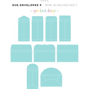 May include: Nine different designs of light blue envelope templates for digital cutting machines. The text "SVG ENVELOPES 9 - MINI SLIMLINE/NO.7 - open back design -" is at the top of the image.