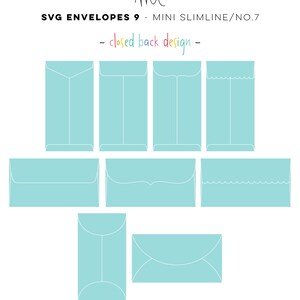 May include: Nine different SVG envelope designs with a closed back. The envelopes are all light blue with white outlines. The text "SVG ENVELOPES 9 - MINI SLIMLINE/NO.7" is at the top of the image. The text "closed back design" is below the title.