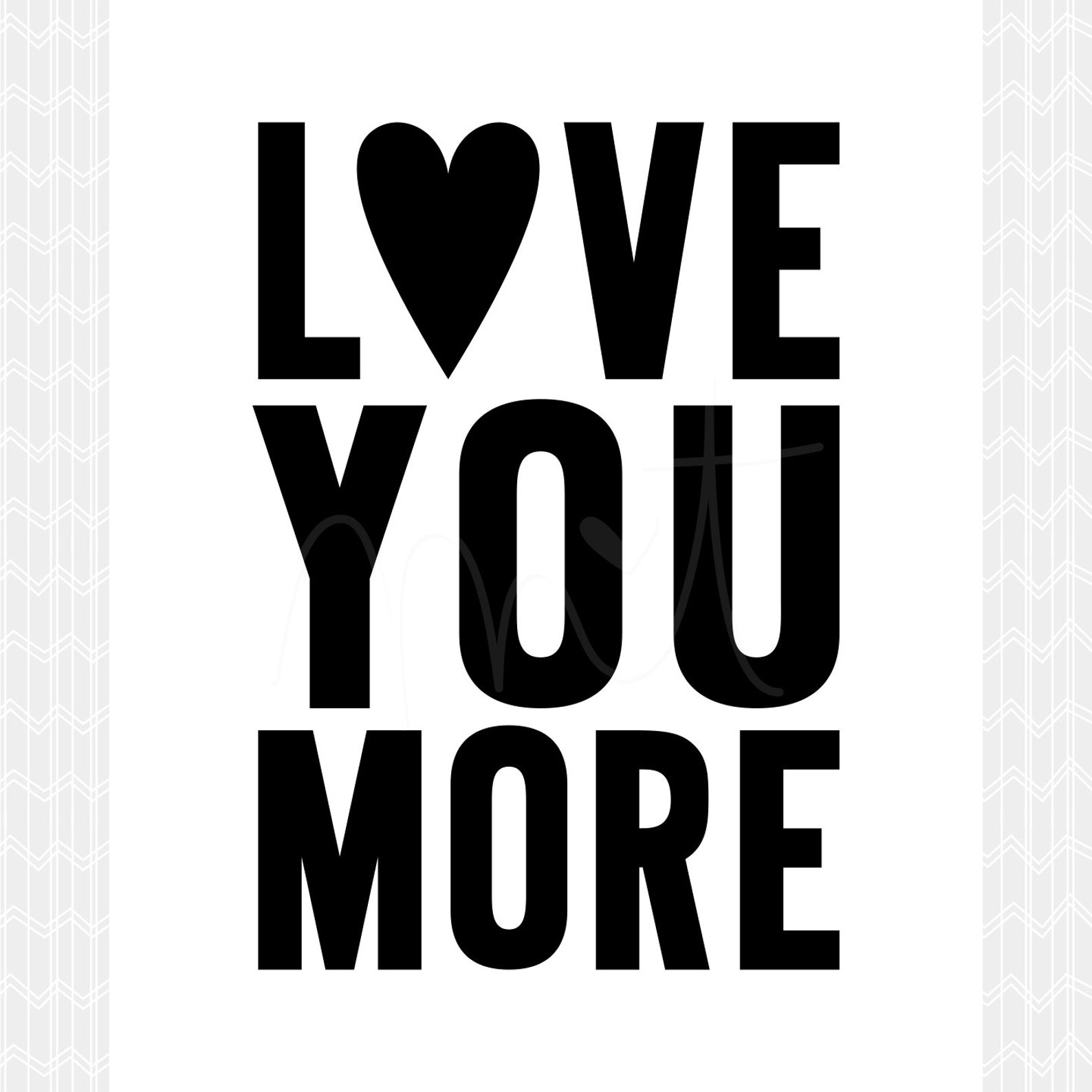 Love You More DIY Printable Digital Wall Art Prints | Etsy