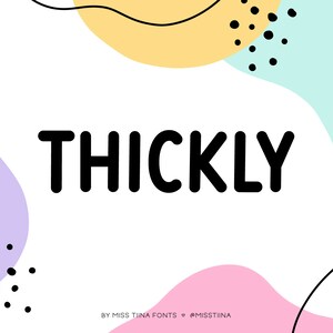 MTF Thickly - Miss Tiina Fonts - Fonte fofa desenhada à mão - uso comercial limitado ok