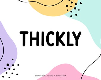 MTF Thickly - Miss Tiina Fonts - Cute Hand-drawn Font - limited commercial use ok