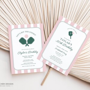 May include: Two pink and white striped invitations with green pickleball paddles and a ball. The text on the invitations reads "Let's hit the court!" and "To celebrate Taylar's 30th Birthday".