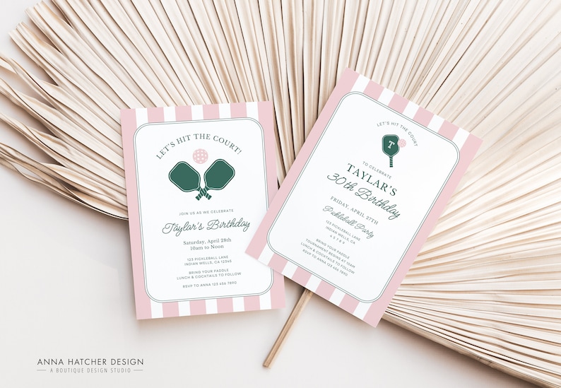 May include: Two pink and white striped invitations with green pickleball paddles and a ball. The text on the invitations reads "Let's hit the court!" and "To celebrate Taylar's 30th Birthday".