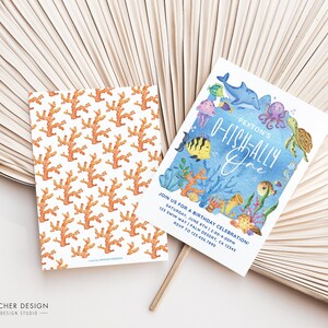 May include: A blue and white birthday invitation with a watercolor illustration of a dolphin, octopus, turtle, and other sea creatures. The text reads "Peyton's O-Fish-Ally One".
