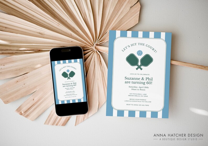 May include: A blue and white striped invitation with the text "Let's Hit the Court!" and a graphic of two green pickleball paddles and a ball. The invitation is for Suzanne and Phil's 60th birthday party. The text also includes the date, time, and location of the party.