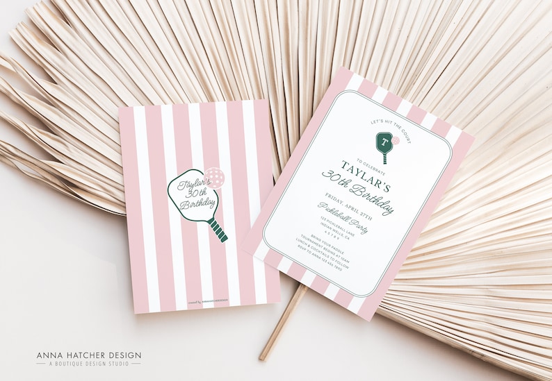May include: Pink and white striped invitation with a green paddleball graphic. The invitation reads "Let's hit the court to celebrate Taylar's 30th Birthday. Friday, April 29th. Pickleball Party."