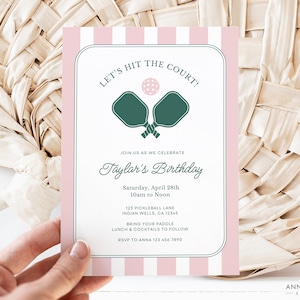 May include: Pink and white striped invitation with green paddleball icon. Text reads "Let's Hit the Court!" and "Taylor's Birthday".  The invitation includes details for a birthday party with a pickleball theme.