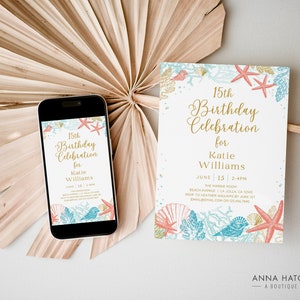 May include: A smartphone and invitation card with a beach theme. The invitation reads "15th Birthday Celebration for Katie Williams" with starfish, seashells, and coral illustrations. The background features a dried palm leaf.
