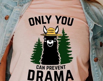 Llama Smokey Parody Tee, Llama Only You Can Prevent Drama Shirt, Llama Drama Shirt, Smokey Bear Llama Shirt, Funny Animal lover T-shirt