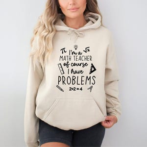 Math Lover Hoodie, Funny Math Teacher Hoodie, New Math Teacher Gift, Funny Math Hoodie, Math Teacher Gift, Math Lover Gifts, Teacher Hoodie image 2