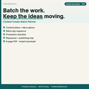 May include: A digital content creator batch planner PDF document with a light cream background and dark green text. The title reads Batch the work. Keep the ideas moving. It includes a list of features like content pillars, a production checklist, and a 9-page PDF.