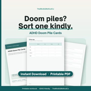 May include: A set of printable ADHD Doom Pile Cards featuring a pile map grid, instructional text, and blank fields for organization. The document includes the text Doom piles? Sort one kindly. Instant Download and Printable PDF.