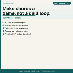 May include: A digital document titled ADHD Chore Roulette with the text Make chores a game, not a guilt loop. It lists features including 5, 10, and 15-minute chore picks, an energy-based roulette board, a quick-pick home reset menu, and a session log.