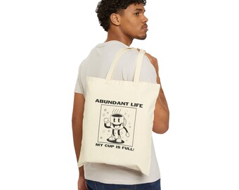 Abundant Life My Cup is Full, Heavy Cotton Canvas Shopping Tote Bag with Positive Message,  Shoulder Bag, Provision Eco-Friendly Carry-all