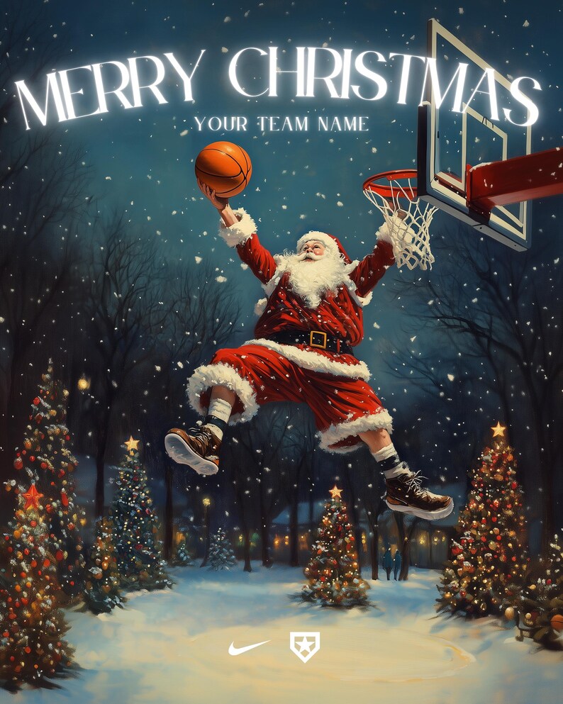 May include: Santa Claus wearing a red suit and white beard is jumping through the air to dunk a basketball. He is wearing white socks and black trainers. The basketball hoop is in the background with a snowy forest scene. The text "Merry Christmas" is at the top of the image and "Your Team Name" is below it.