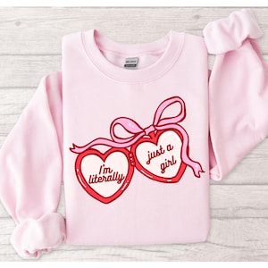 Ich bin buchstäblich nur ein Mädchen Sweatshirt, süßes Girly Geschenk, lustiges Mädchen Geschenk, Y2K Ästhetik Shirt, frecher rosa Pullover, nur ein Mädchen Shirt