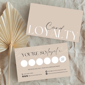 May include: Two beige loyalty cards with elegant typography. One card reads "LOYALTY Card" and the other says "YOU'RE SO loyal" with space for stamps. The second card offers £20 off the 6th appointment.