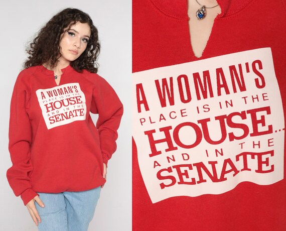 A Woman's Place Sweatshirt 90s The House Senate Josie Heath 1990 Feminist Political Raglan Sleeve Pullover Red Vintage Extra Large xl
