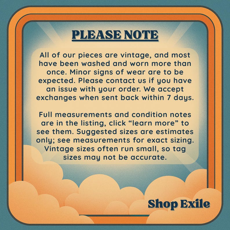 May include: A vintage-style graphic with text that reads "PLEASE NOTE" and additional information about the vintage items. The text also includes "Shop Exile" at the bottom. The background is a retro design with a blue and orange colour scheme.