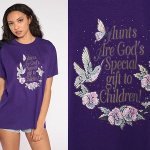 Aunt T Shirt 90s Purple Graphic TShirt Aunts are Gods Special Gift to Children Christian Vintage Novelty Top 1990s Auntie Gift Tee Large