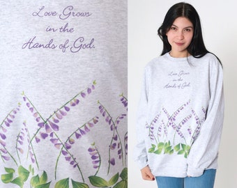 90s Christian Sweatshirt Love Grows In The Hands Of God Floral Religious Shirt Vintage Graphic 1990s Vintage Pullover Heather Grey Large L