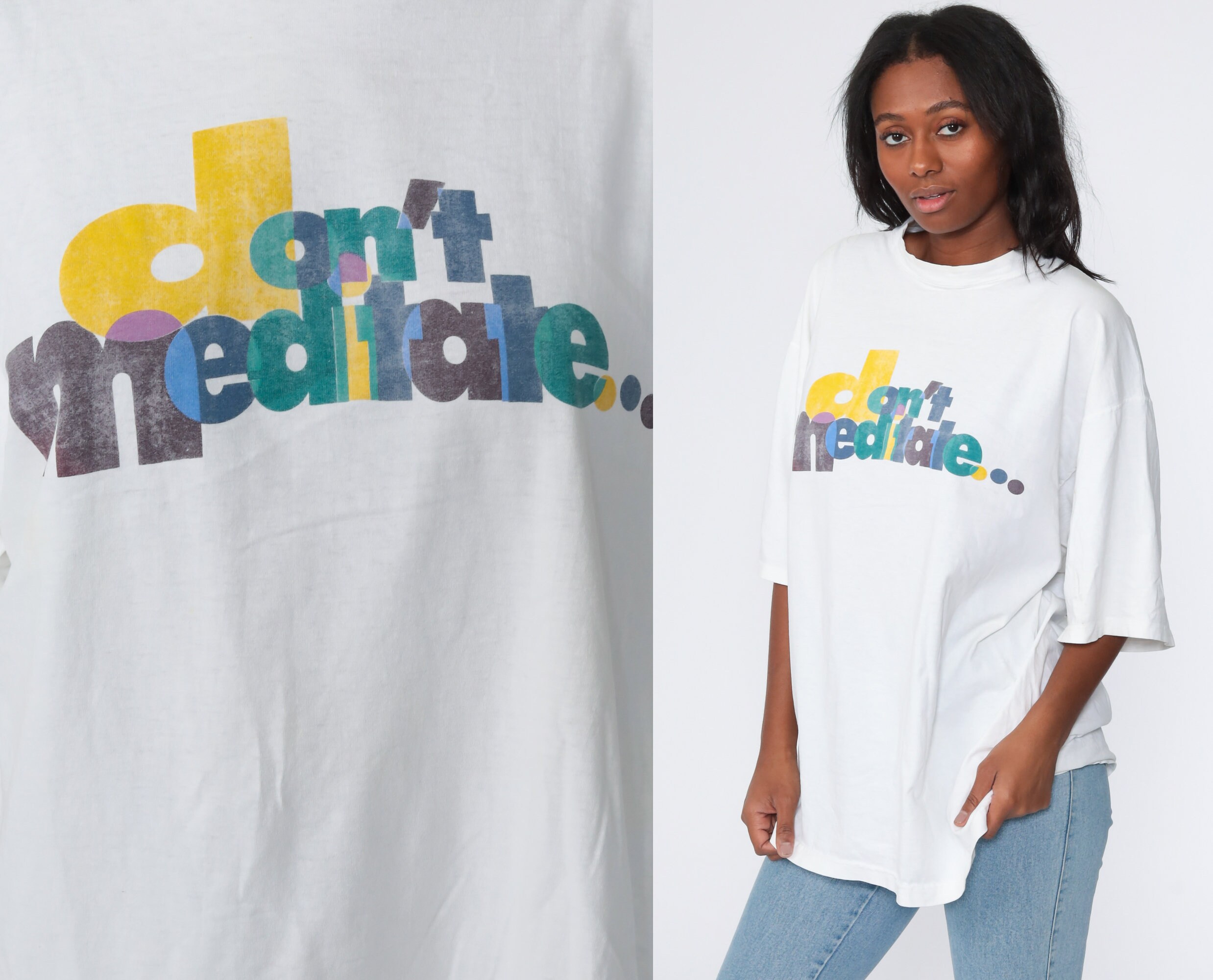 Reebok T Shirt 90s Don't Meditate 