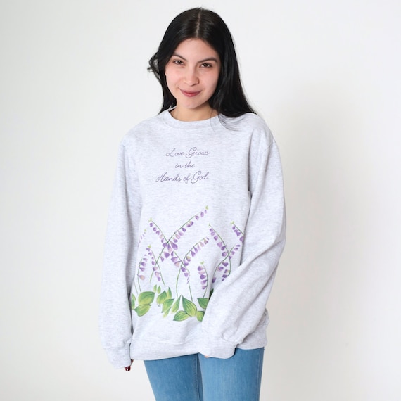 90s Christian Sweatshirt Love Grows In The Hands Of God Floral Religious Shirt Vintage Graphic 1990s Vintage Pullover Heather Grey Large L