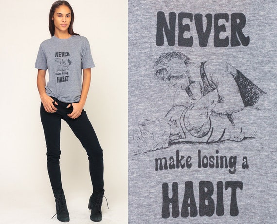 Wrestling Shirt NEVER Make LOSING A Habit 80s TShirt Sports Graphic T Shirt Retro Tee Vintage 1980s Grunge Grey Medium