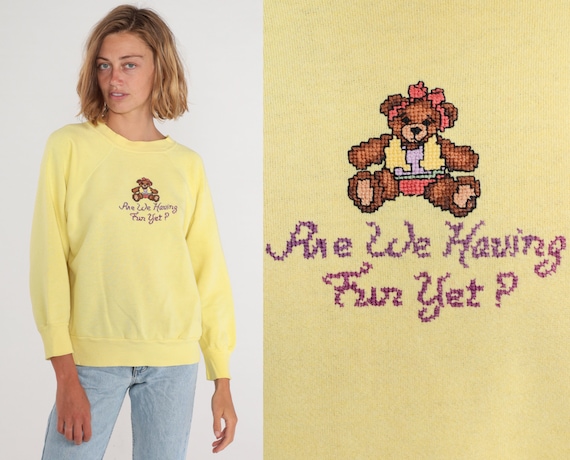 Teddy Bear Sweatshirt 80s Yellow Sweater Are We Having Fun Yet? Cross Stitch Graphic Shirt Raglan Sleeve Grandma Sweater Vintage 1980s XL 1X