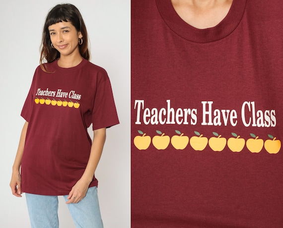 Vintage Teacher Shirt 90s Apple Graphic Teachers Have Class Tee Burgundy Slogan Crewneck Short Sleeve Jerzees 1990s 50/50 Large L